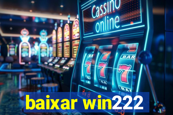 baixar win222